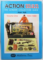 Action Man \ The Ultimate Collectors Guide\  by Alan Hall - Vol.1 (1966-1969) - Middleton Press