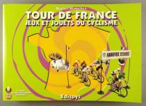 Book Tour de France Toys et Games of Cycling Michel Blanchet Editoys