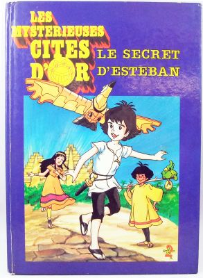 The Mysterious Cities of Gold - Story Book France Loisirs Editions ...