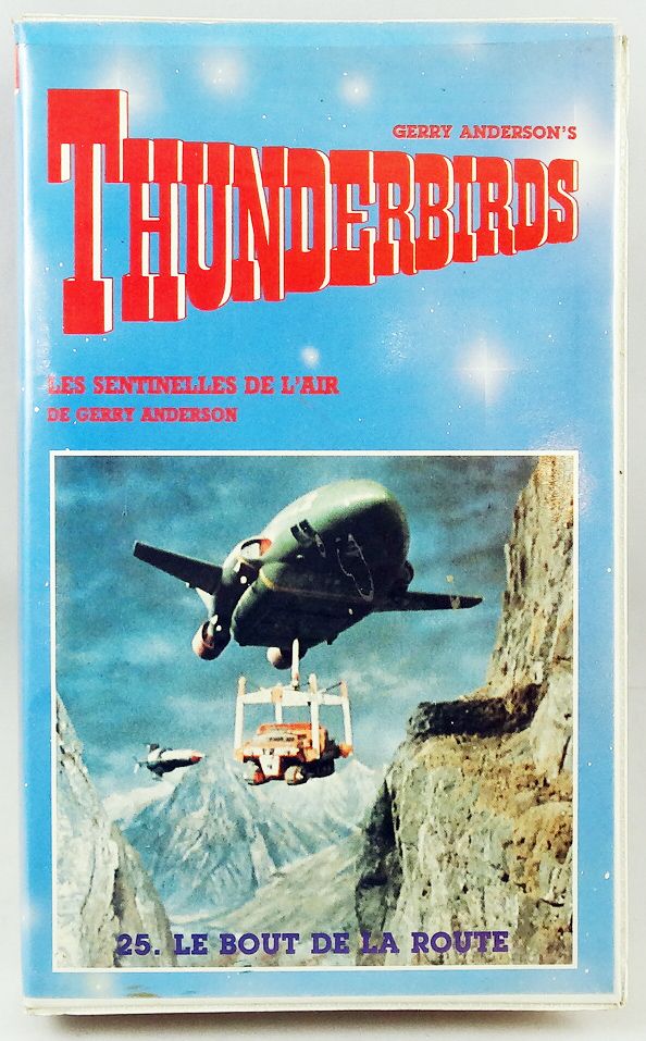 Thunderbirds Les Sentinelles de l'Air - Cassette VHS B.M.J. Mygale Films  Vol.25 Le bout de la route